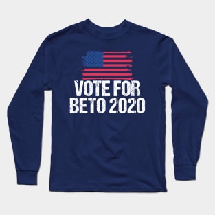 Vote for Beto 2020 Long Sleeve T-Shirt